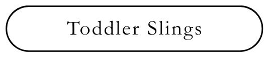 Black text 'Toddler Slings' in a rectangular button shape with rounded ends. Background is white.